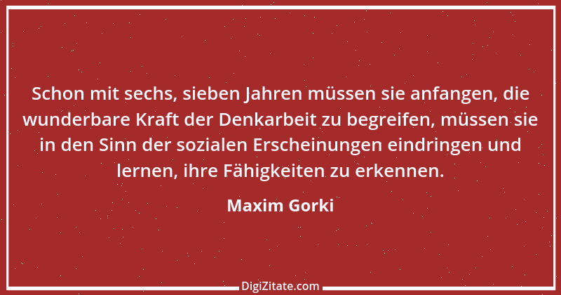 Zitat von Maxim Gorki 53