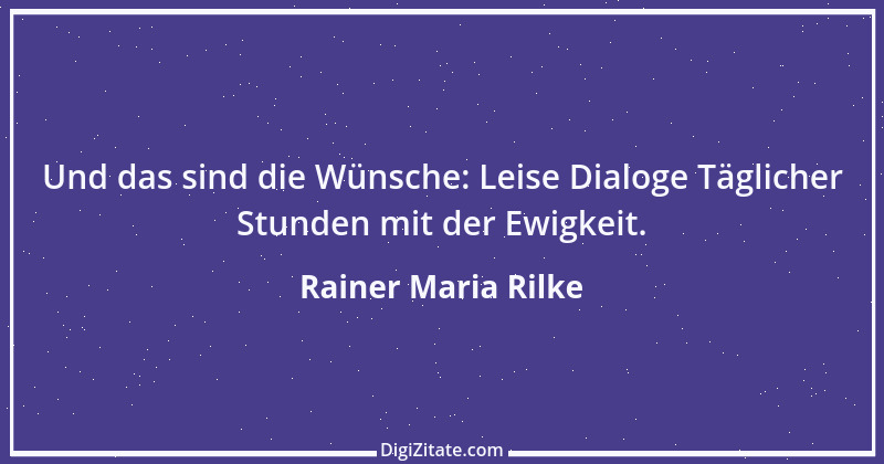 Zitat von Rainer Maria Rilke 54