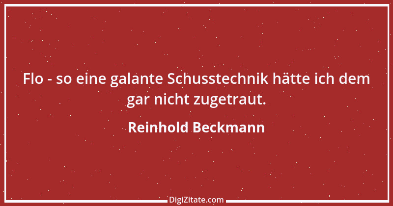 Zitat von Reinhold Beckmann 8