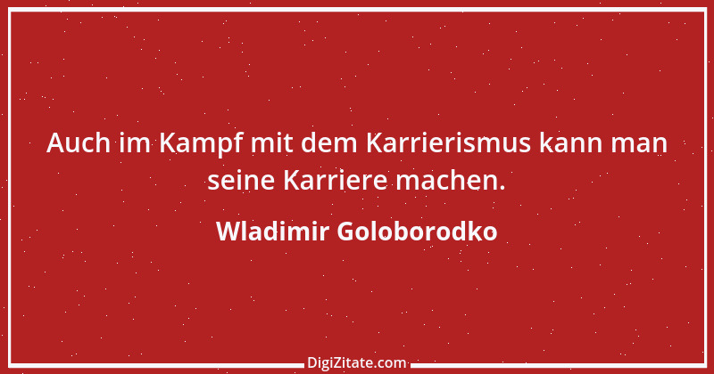 Zitat von Wladimir Goloborodko 7