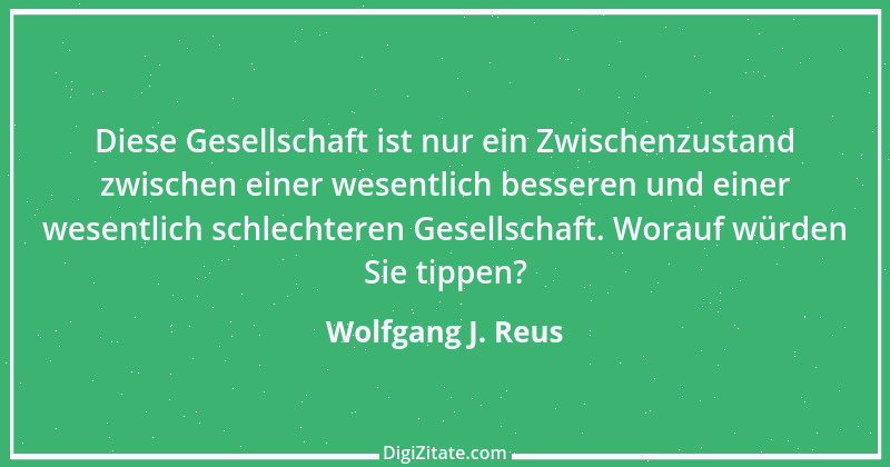 Zitat von Wolfgang J. Reus 1349