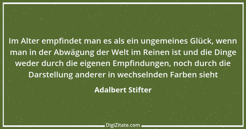 Zitat von Adalbert Stifter 84