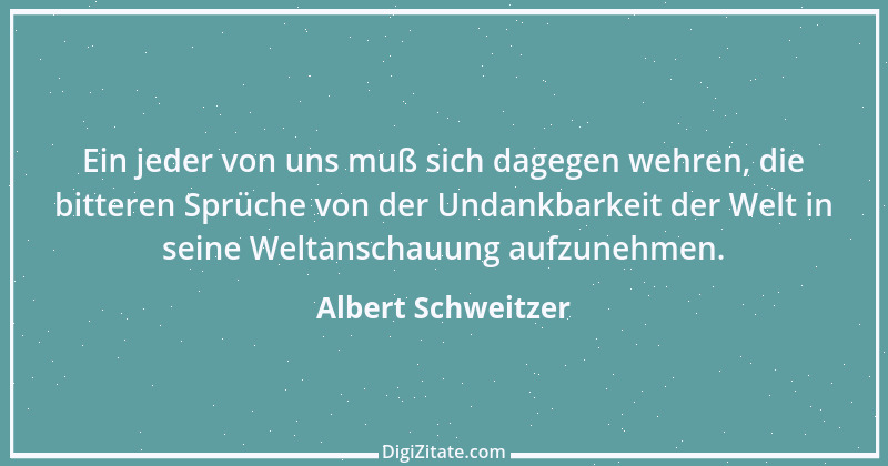 Zitat von Albert Schweitzer 221