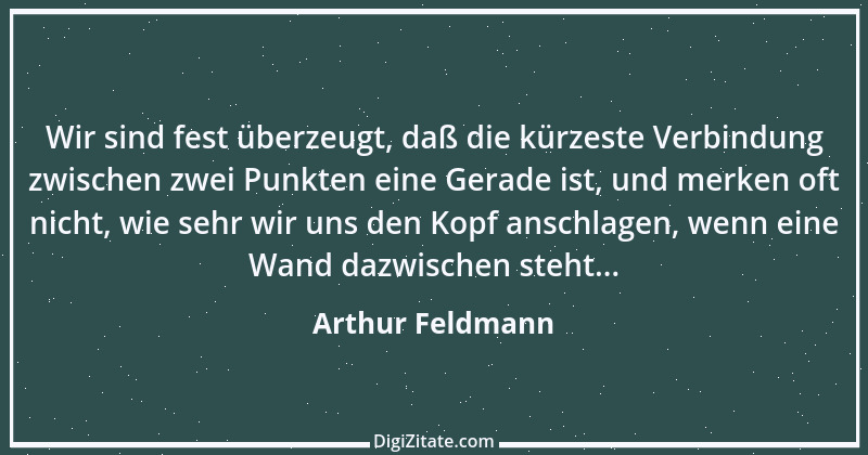 Zitat von Arthur Feldmann 18