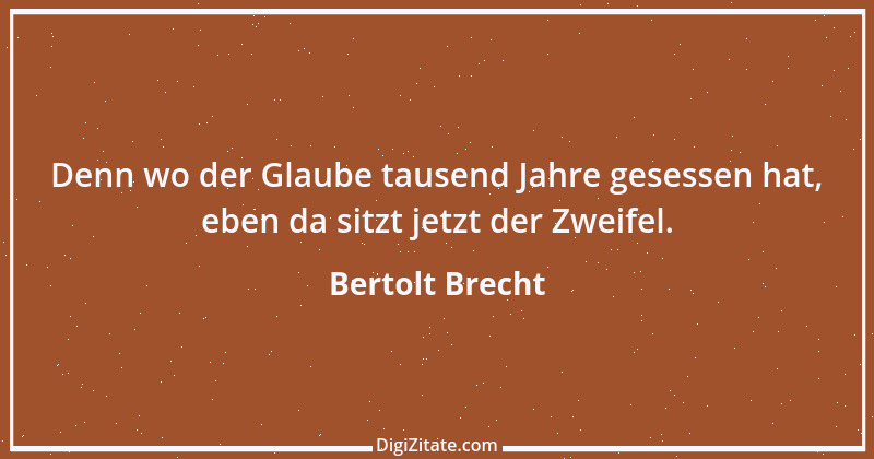 Zitat von Bertolt Brecht 88