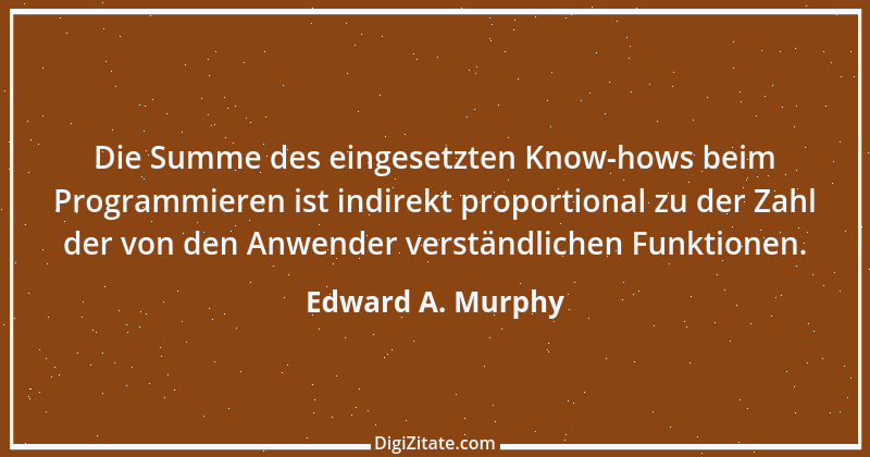 Zitat von Edward A. Murphy 37