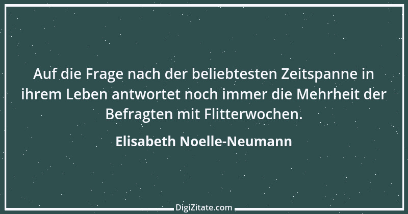 Zitat von Elisabeth Noelle-Neumann 11