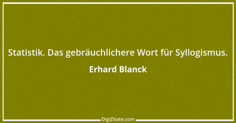 Zitat von Erhard Blanck 1065