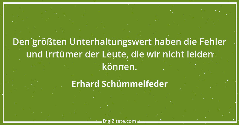 Zitat von Erhard Schümmelfeder 9