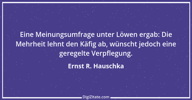 Zitat von Ernst R. Hauschka 166