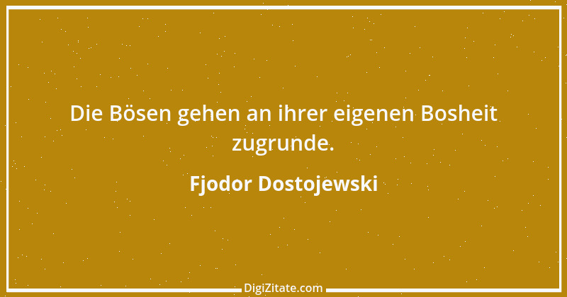 Zitat von Fjodor Dostojewski 299