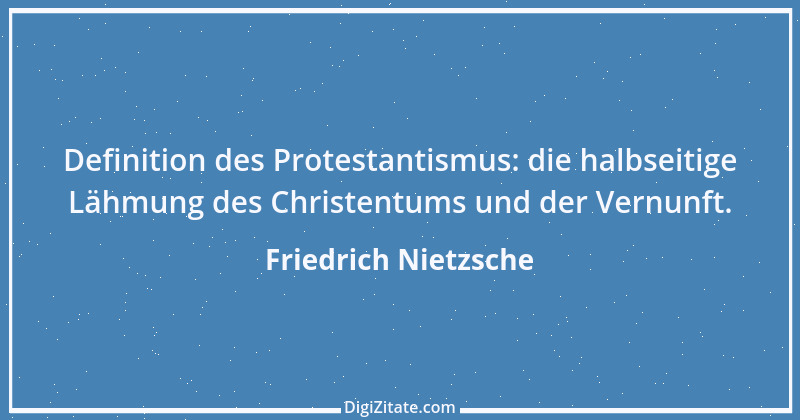 Zitat von Friedrich Nietzsche 1447