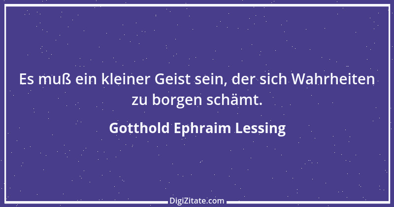 Zitat von Gotthold Ephraim Lessing 432