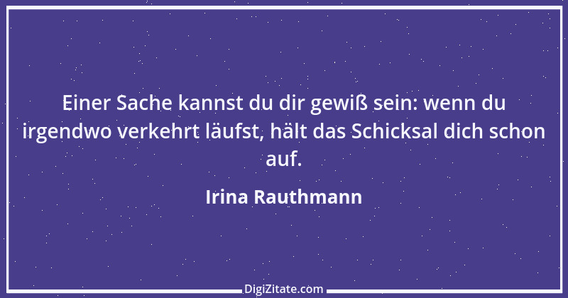 Zitat von Irina Rauthmann 37