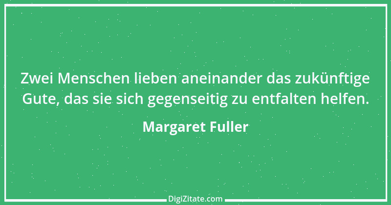 Zitat von Margaret Fuller 3