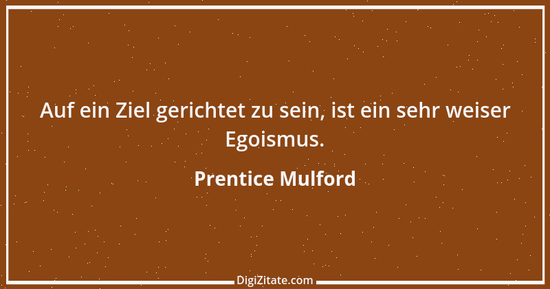 Zitat von Prentice Mulford 32