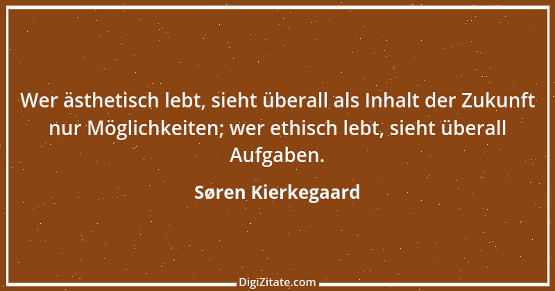 Zitat von Søren Kierkegaard 253