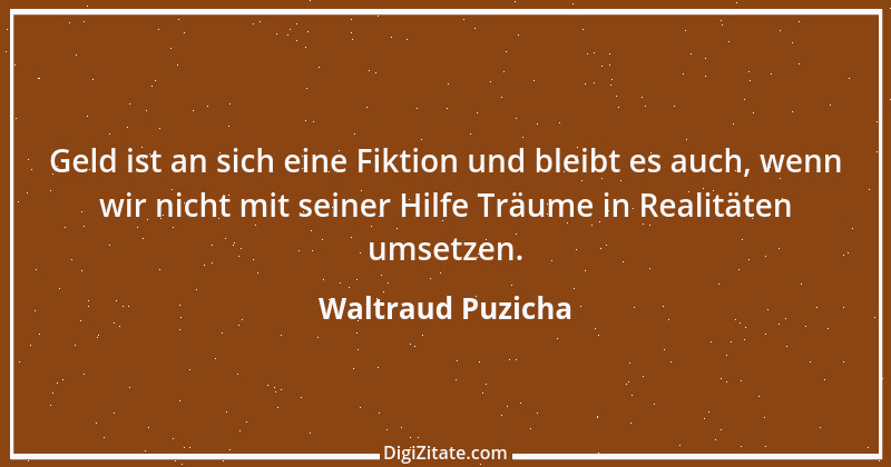 Zitat von Waltraud Puzicha 160