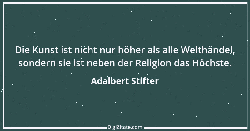 Zitat von Adalbert Stifter 85