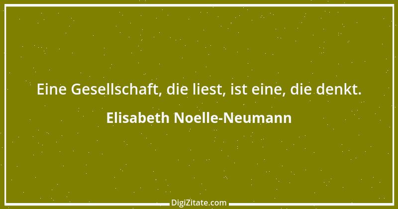 Zitat von Elisabeth Noelle-Neumann 12