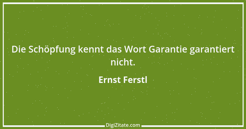 Zitat von Ernst Ferstl 1952