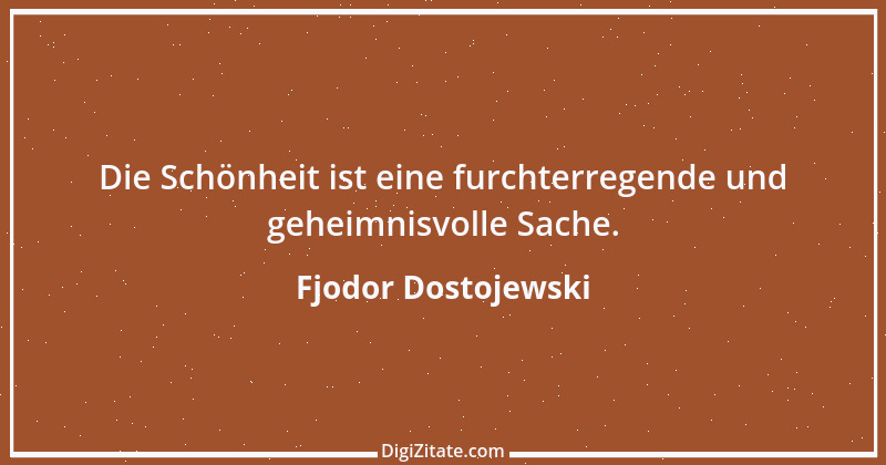 Zitat von Fjodor Dostojewski 300