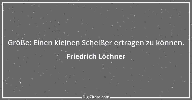 Zitat von Friedrich Löchner 63