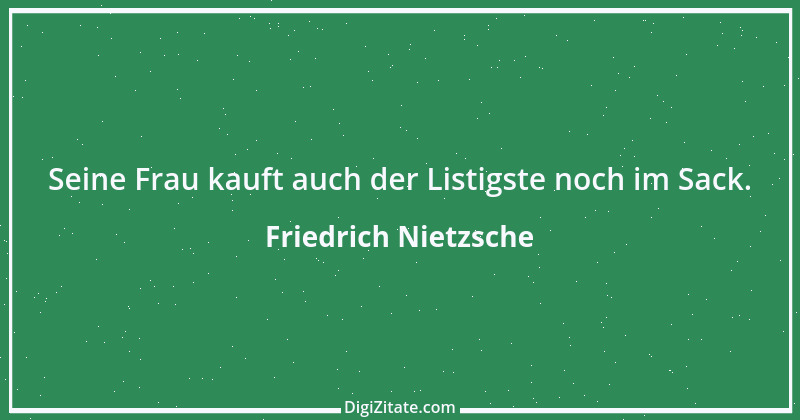 Zitat von Friedrich Nietzsche 1448