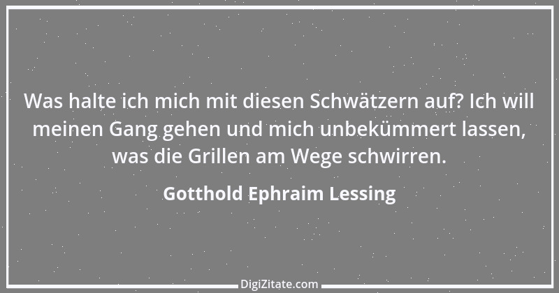 Zitat von Gotthold Ephraim Lessing 433