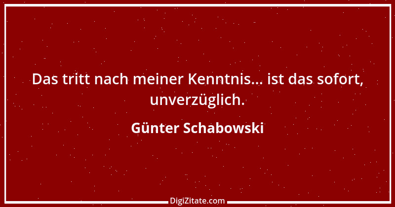 Zitat von Günter Schabowski 3