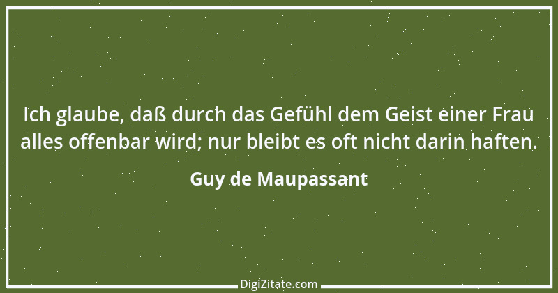 Zitat von Guy de Maupassant 6