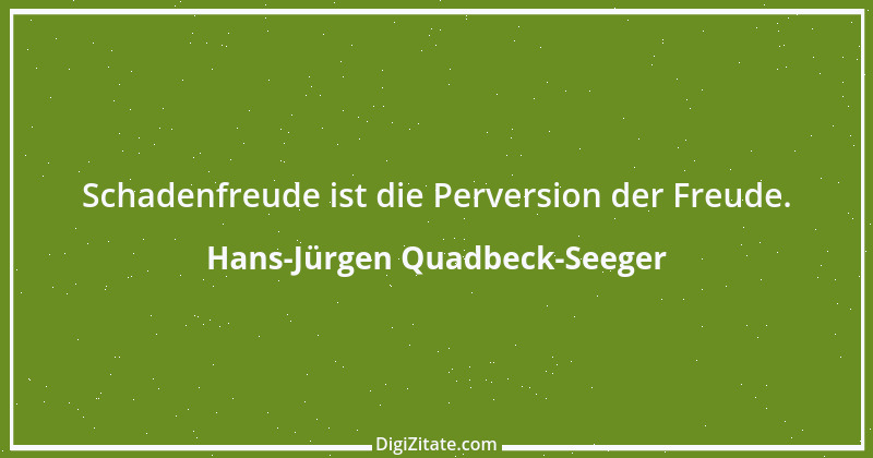 Zitat von Hans-Jürgen Quadbeck-Seeger 139