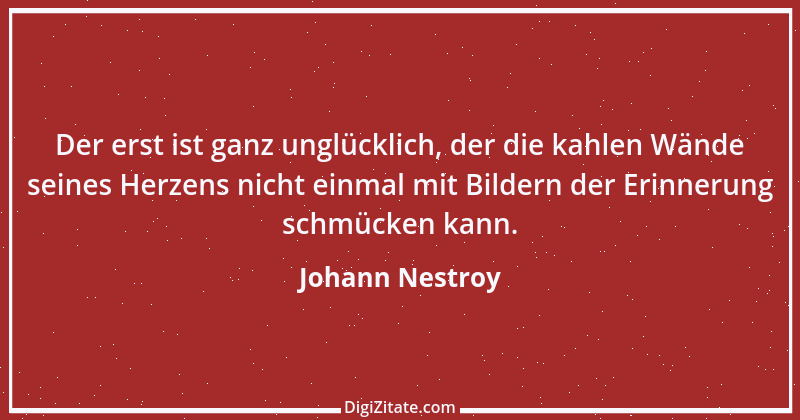 Zitat von Johann Nestroy 159