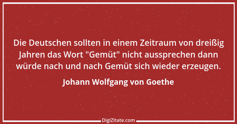 Zitat von Johann Wolfgang von Goethe 1511