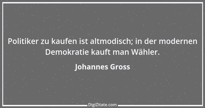 Zitat von Johannes Gross 12