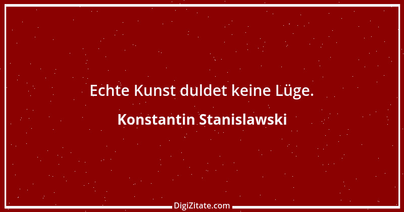 Zitat von Konstantin Stanislawski 2