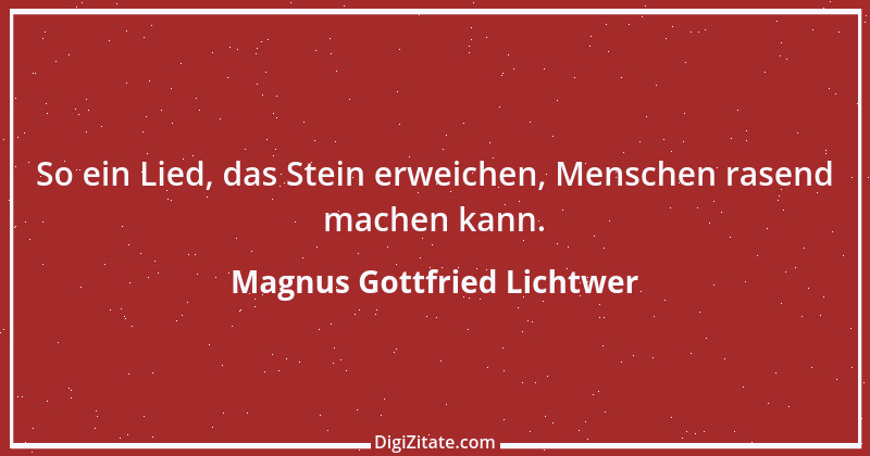 Zitat von Magnus Gottfried Lichtwer 5