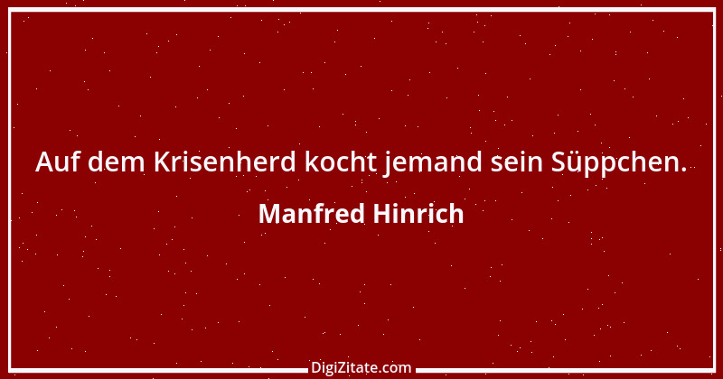 Zitat von Manfred Hinrich 3685