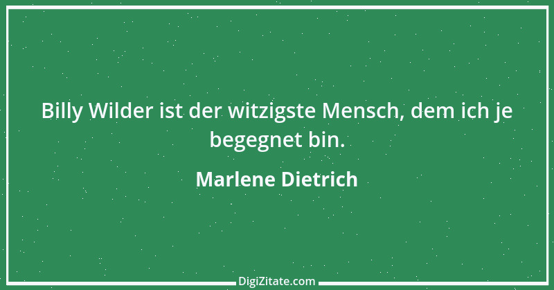 Zitat von Marlene Dietrich 32