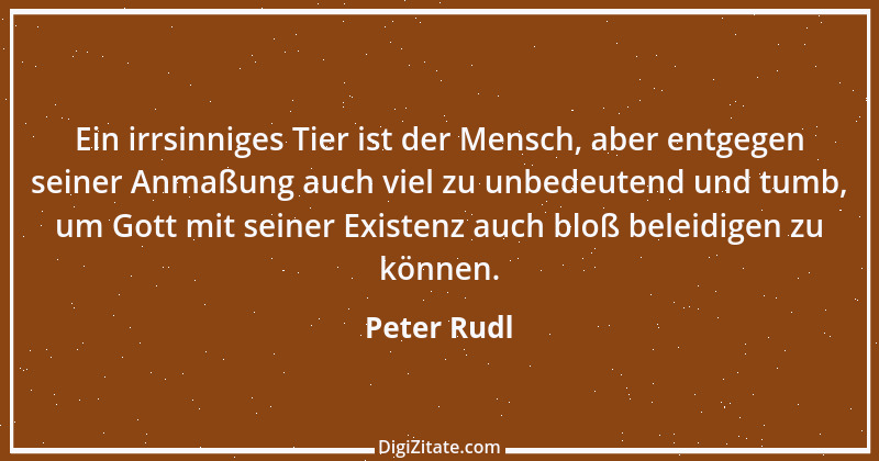 Zitat von Peter Rudl 785