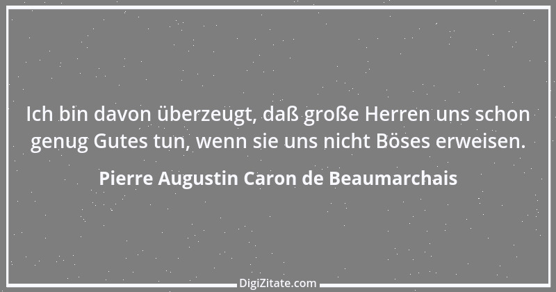 Zitat von Pierre Augustin Caron de Beaumarchais 23