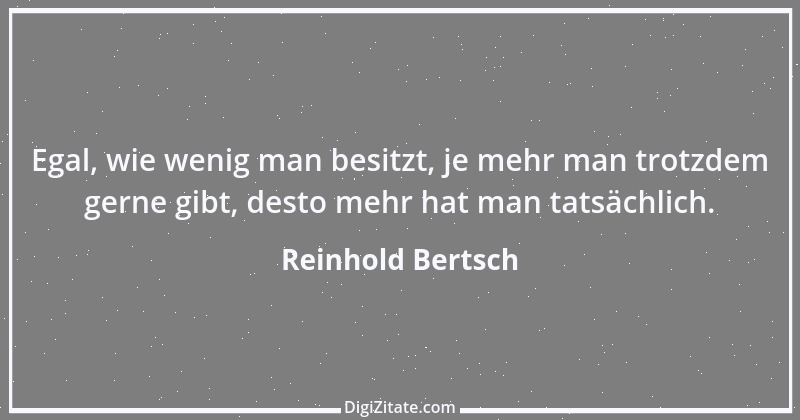 Zitat von Reinhold Bertsch 2