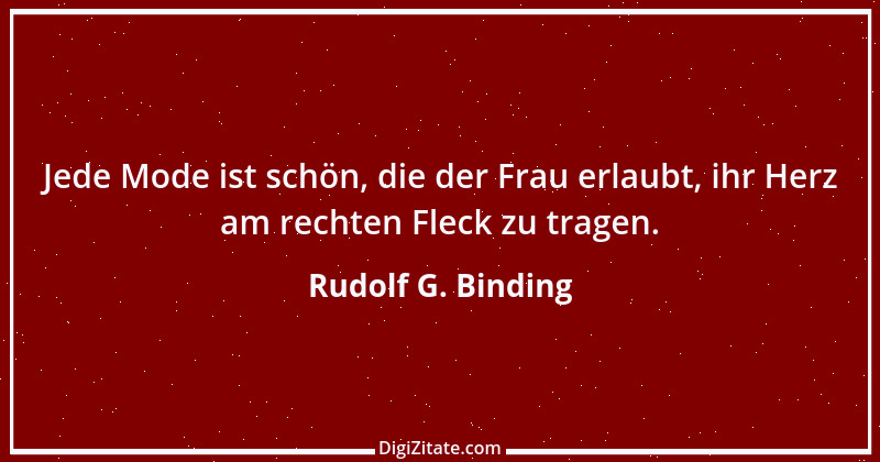 Zitat von Rudolf G. Binding 8