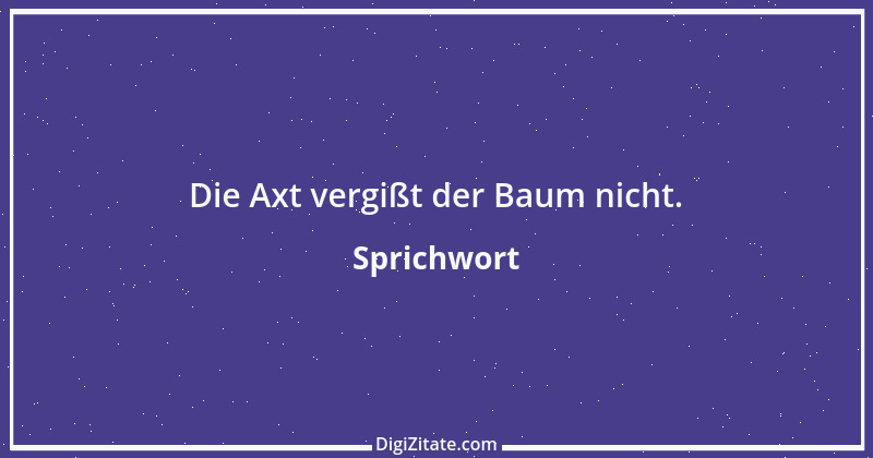 Zitat von Sprichwort 503