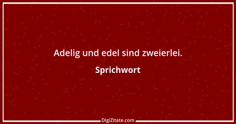 Zitat von Sprichwort 7503