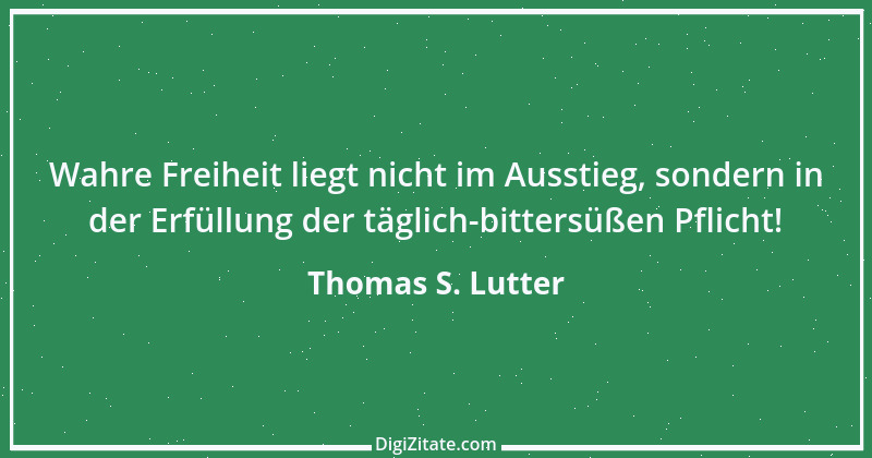 Zitat von Thomas S. Lutter 217