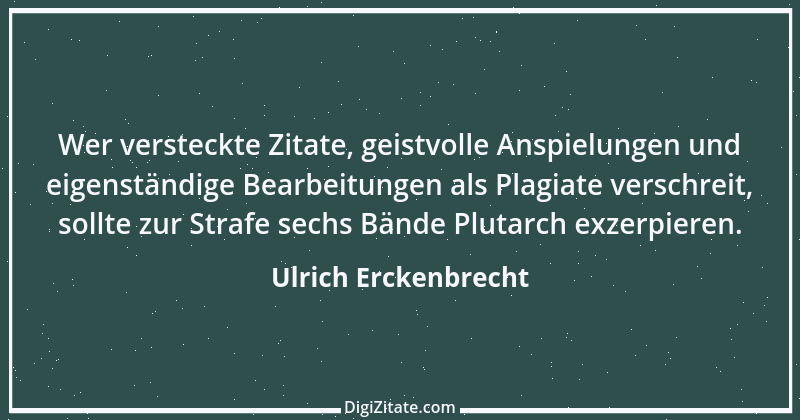 Zitat von Ulrich Erckenbrecht 14