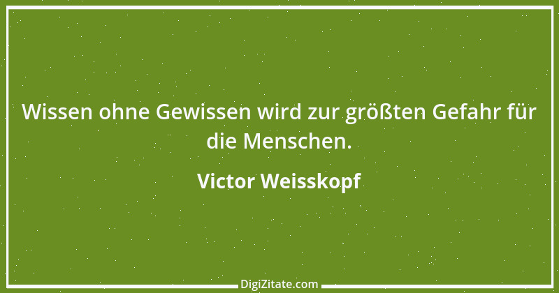 Zitat von Victor Weisskopf 3