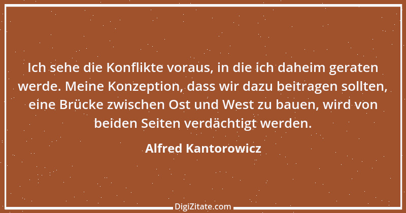 Zitat von Alfred Kantorowicz 1