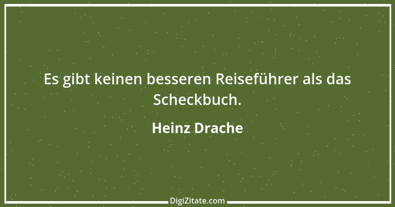 Zitat von Heinz Drache 1